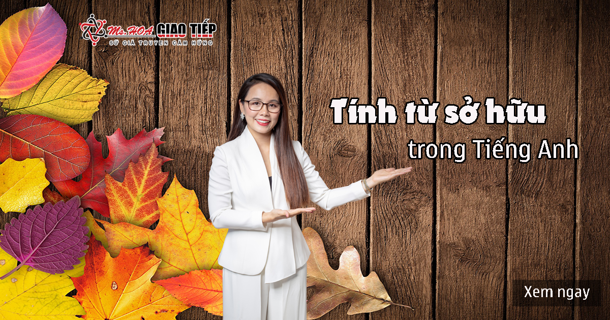 Tính từ sở hữu trong tiếng Anh